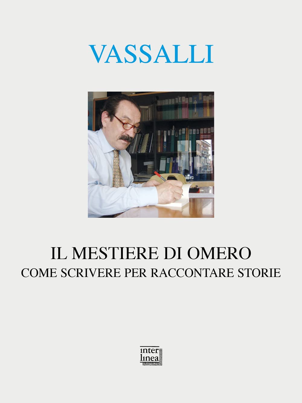 Il Mestiere Di Omero. Come Scrivere Per Raccontare Storie - 4