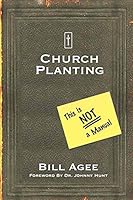 Church Planting: This Is Not a Manual 1503565629 Book Cover
