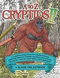 A to Z Cryptids II: A Cryptozoology Coloring Book for Adults and Kids