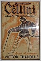 Benvenuto Cellini and His Florentine Dagger B00085PIRM Book Cover