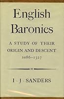 English Baronies: A Study of Their Origin and Descent 1086-1327 B003SI9GNS Book Cover