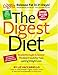 The Digest Diet: The Best Foods for Fast, Lasting Weight Loss