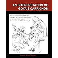An Interpretation of Goya&rsquo;s Caprichos