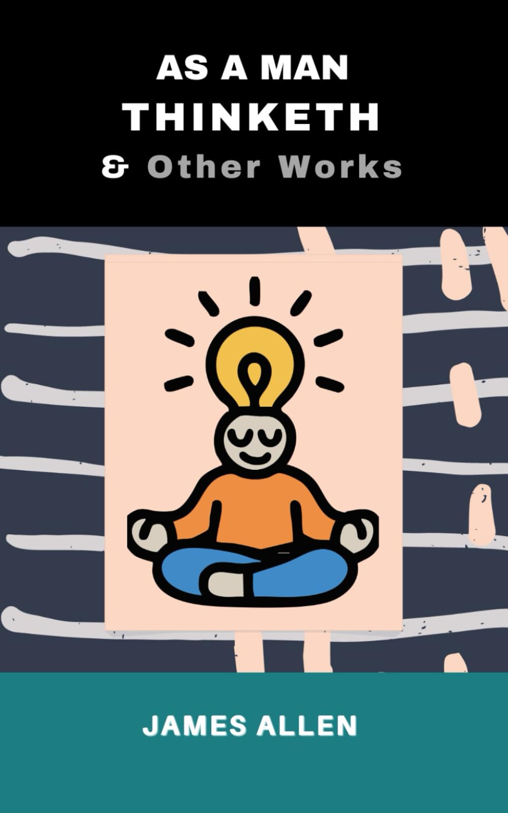 As a Man Thinketh and Other Works: Classic 3-book Collection | Includes The Mastery of Destiny & From Poverty to Power