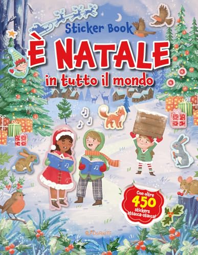 È Natale In Tutto Il Mondo. Sticker Book. Ediz. A Colori