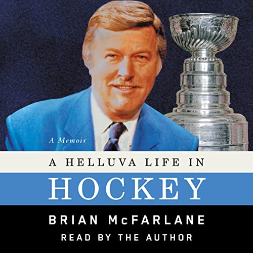 A Helluva Life in Hockey by Brian McFarlane episode artwork