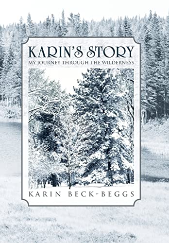 Karin's Story: My Journey Through the Wilderness