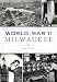 World War II Milwaukee (Military)