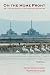 On the Home Front: The Cold War Legacy of the Hanford Nuclear Site, Third Edition