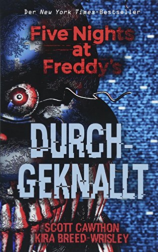 Five Nights at Freddy's: Durchgeknallt Five Nights at Freddy's: Durchgeknallt