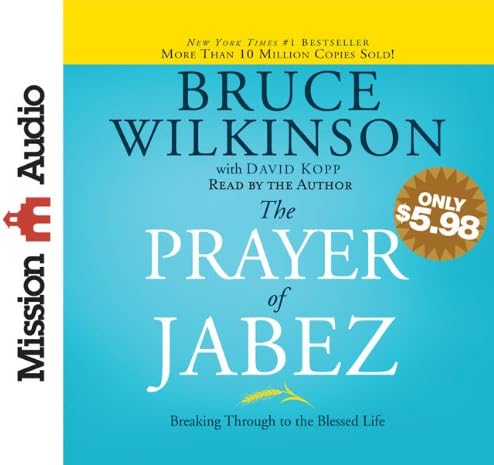 The Prayer of Jabez: Breaking Through to the Blessed Life Audio CD โ Unabridged, May 1, 2013