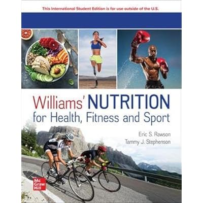 Williams' Nutrition for Health, Fitness and Sport