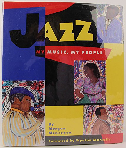 Jazz: My Music, My People: (ALA Notable Children's Book; ALA Recommended Book for Reluctant Young Readers)