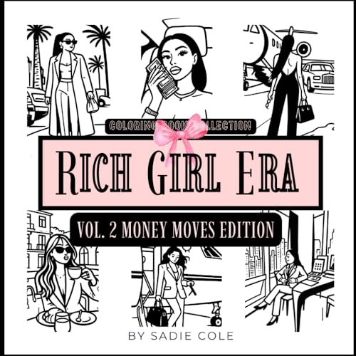 Rich Girl Era Vol. 2: Money Moves Edition: 25 Glamorous Wealth Affirmations, Boss Babe Doodles, Luxury Lifestyle Coloring Pages & Money Mindset Inspiration for Women image 2