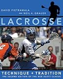 Lacrosse: Technique and Tradition, The Second Edition of the Bob Scott Classic