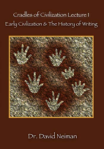 Early Civilization & The History of Writing