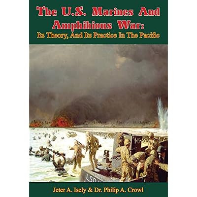 The U.S. Marines And Amphibious War