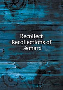Paperback Recollect Recollections of L?onard Book