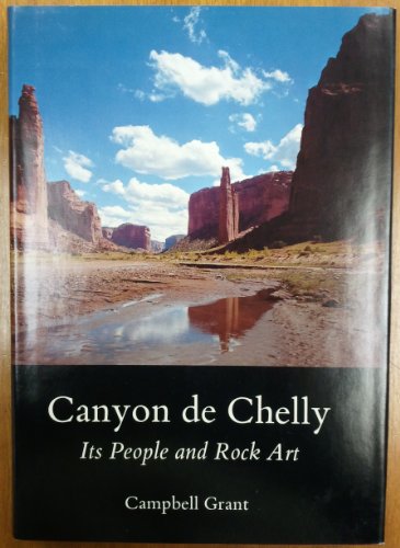 Canyon de Chelly: Its People and Rock Art 0816506329 Book Cover