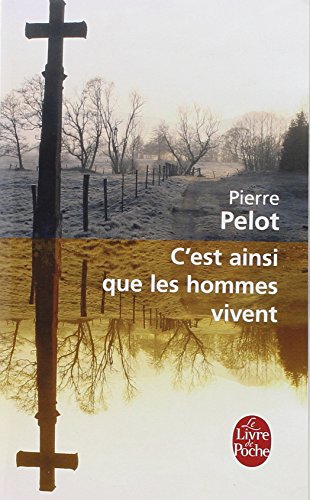 C'est ainsi que les hommes vivent