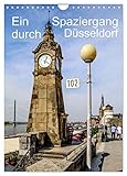 Ein Spaziergang durch Düsseldorf (Wandkalender 2026 DIN A4 hoch), CALVENDO Monatskalender: Eine Stadt voller interessanter Ecken, an denen man gerne verweilt (CALVENDO Orte)