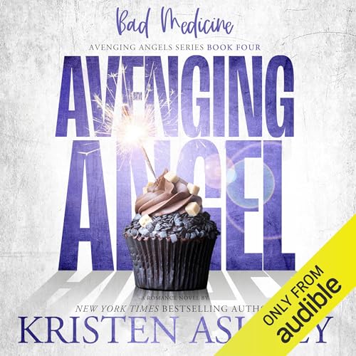 Avenging Angels: Bad Medicine Audiolivro Por Kristen Ashley capa