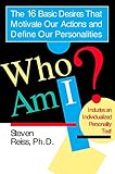 Who Am I? The 16 Basic Desires That Motivate Our Actions and Define Our Personalities