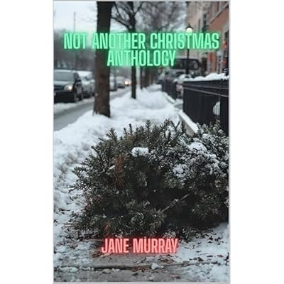 Not Another Christmas Anthology