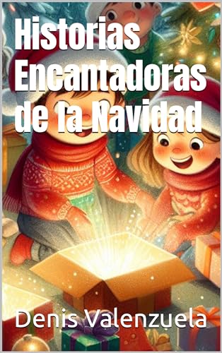 Historias Encantadoras de la Navidad (Spanish Edition)