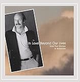 In Love Beyond Our Lives