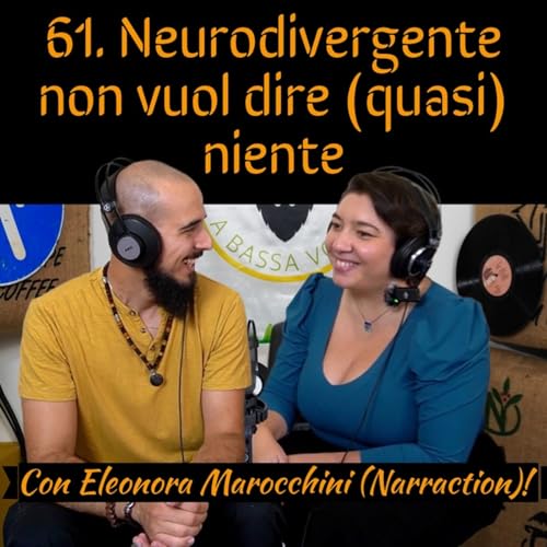 61 Neurodivergente non vuol dire (quasi) niente con Eleonora Marocchini copertina