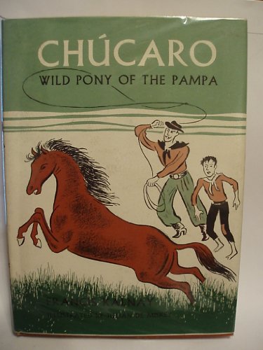Chucaro; Wild Pony of the Pampa B0000CK745 Book Cover
