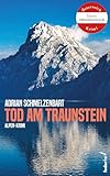  Tod am Traunstein: Tatort Salzkammergut (Alpenkrimi): Alpen-Krimi