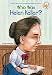Who Was Helen Keller? (Who Was?)