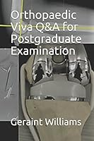 Orthopaedic Viva Q&A for Postgraduate Examination 1973226243 Book Cover