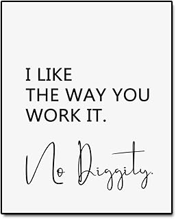 I Like The Way You Work It No Diggity Print Livingroom Decor Bedroom Typography Quote Wall Print Music Song Lyrics Prints No Frame - 8x10 inch
