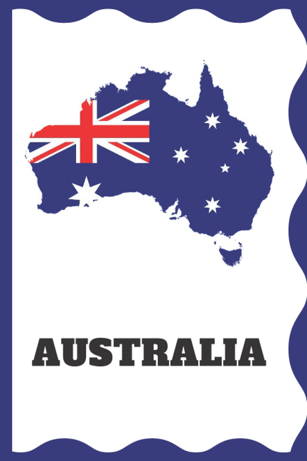 Australia: Notebook to fill out. 100 ruled pages. Perfect gift for Australians and all Australia friends