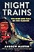 Night Trains: The Rise and Fall of the Sleeper