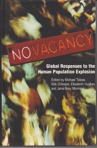 NO VACANCY: Global Responses to the Human Population Explosion