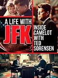 A Life With JFK: Inside Camelot with Ted Sorensen