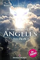 EL AMANECER DE LOS ÁNGELES: VOLUMEN I 8494445839 Book Cover