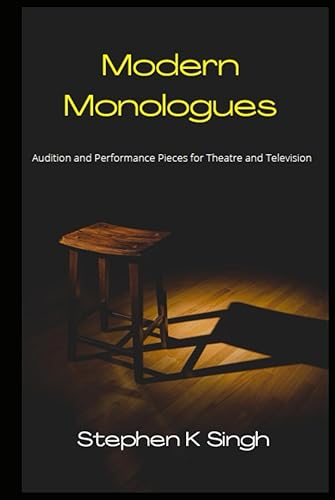 Modern Monologues: Audition and Performance Pieces for Theatre and Television
