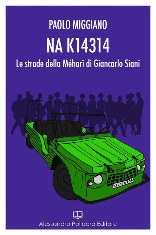 NA K14314. Le strade della Méhari di Giancarlo Sian