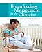 Breastfeeding Management for the Clinician: .