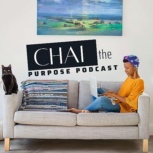 Page de couverture de Chai the Purpose Podcast