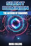 Silent Dominion: The Accord of Shadows (Quantum Worlds Book 2)