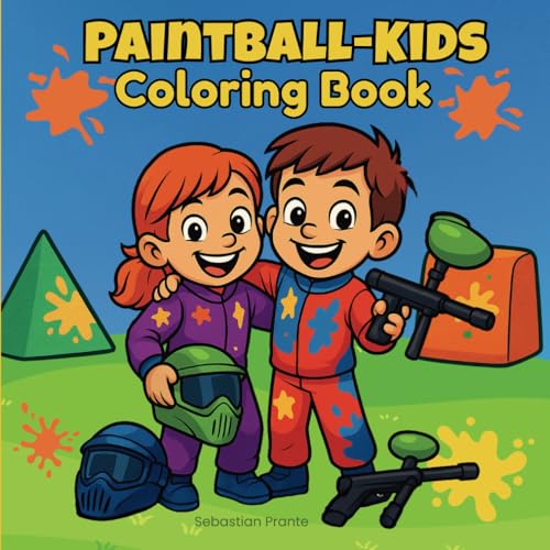 Paintball Kids: Coloring Book with 36 Creative Scenes for Children and Teens: A creative coloring book featuring paintball sports, pirates, underwater scenes, and plenty of imagination