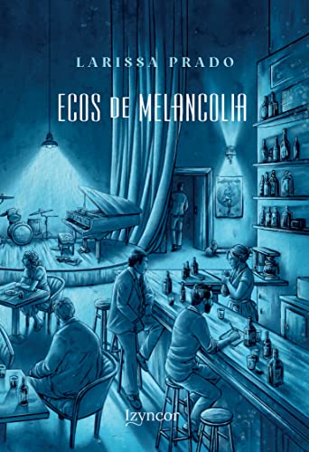 Ecos de melancolia: