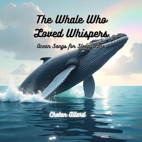 The Whale Who Loved Whispers cover art
