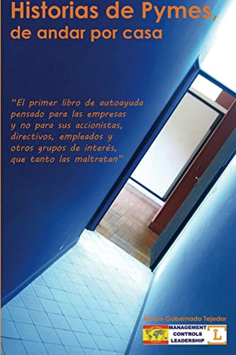 Historias de Pymes, de andar por casa. (Spanish Edition)